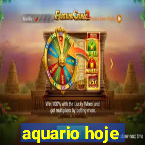 aquario hoje